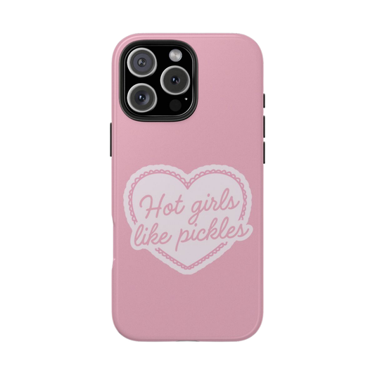 Hot Girls Like Pickles Case
